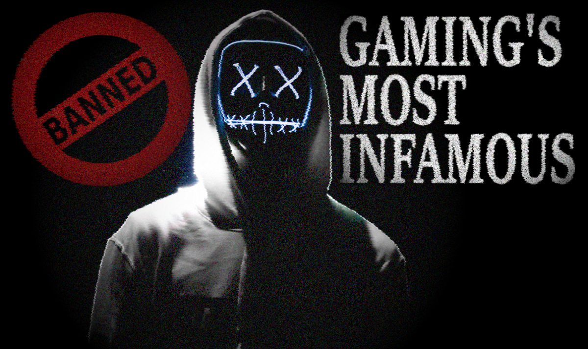 Banned: Gaming’s Most Infamous